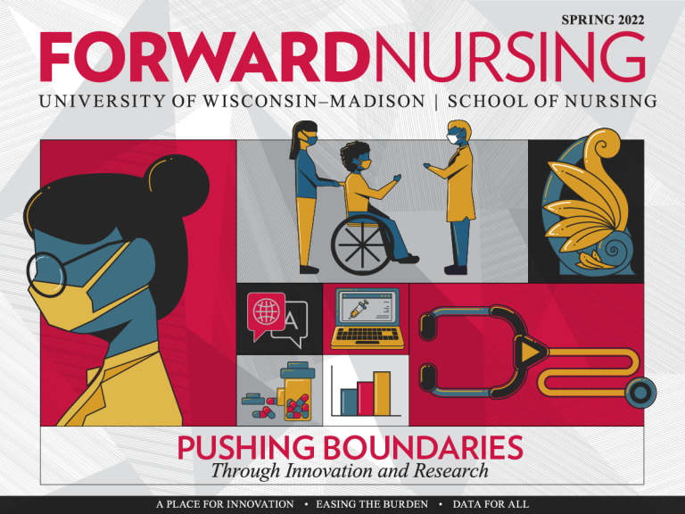 The Spring 2022 cover of Forward Nursing shows an illustrated collage and the text: pushing boundaries through innovation and research